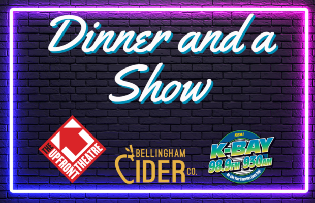 Dinner and a Show with Bellingham Cider Co. and The Upfront Theatre